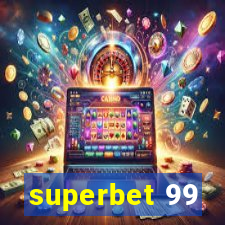 superbet 99